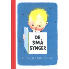 De Små Synger - 134 børnesange for de mindste