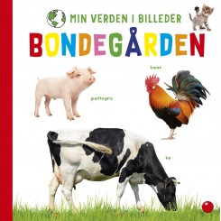 BONDEGÅRD - MIN VERDEN I BILLEDER