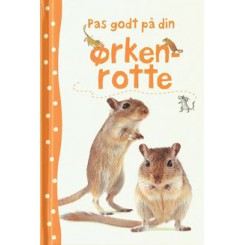 PAS GODT PÅ DIN ØRKENROTTE