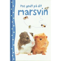 PAS GODT PÅ DIT MARSVIN