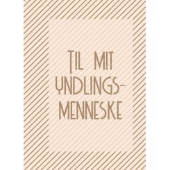 TIL MIT YNDLINGS MENNESKE A5