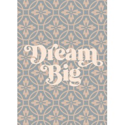 DREAM BIG A5