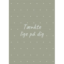 TÆNKTE LIGE PÅ DIG A5