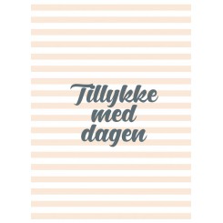 TILLYKKE MED DAGEN A5
