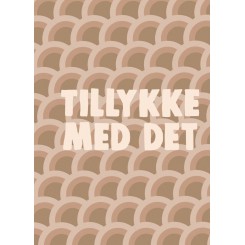 TILLYKKE MED DET A5