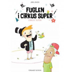 FUGLEN I CIRKUS SUPER 2. I SERIEN