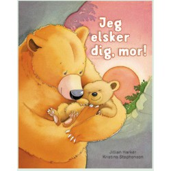 JEG ELSKER DIG, MOR