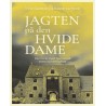 Jagten på den hvide dame af Trine Gadeberg og Kasper Le Fevre