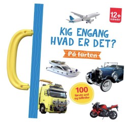 Kig engang – Hvad er det? På farten | Børnebog | Bakkeleg